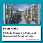 SCOs to Shape the Future of Commercial Retail in India