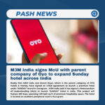 M3M India signs MoU with parent company of Oyo to expand Sundayhotel across India